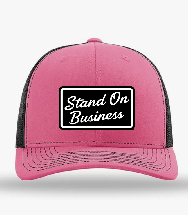 Stand On Business Trucker Hat