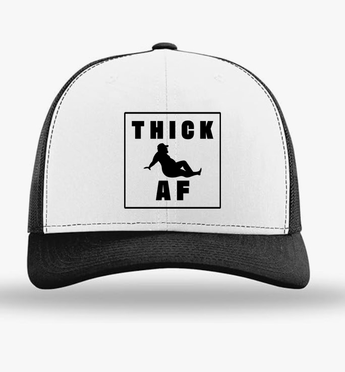 "Thick As AF Trucker Hat