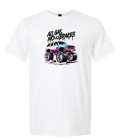 "All Gas No Brakes" T-Shirt