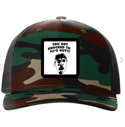 "You Got Knocked Out" Trucker Hat