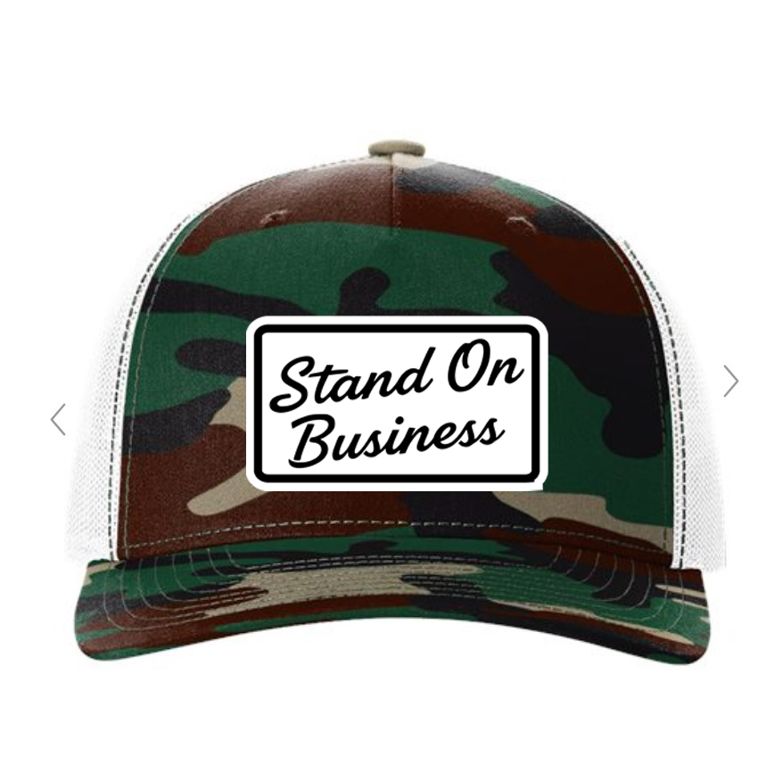 Stand On Business Trucker Hat