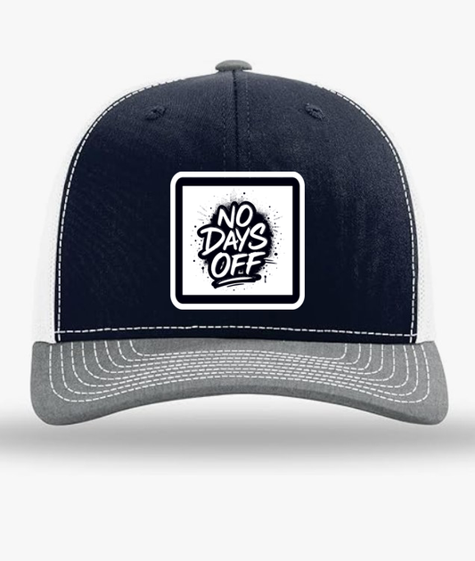 No Days Off Trucker Hat | Hustle Snapback Style