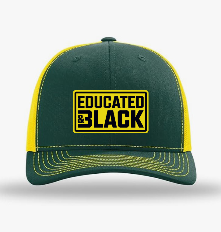 Educated & Black Trucker Hat