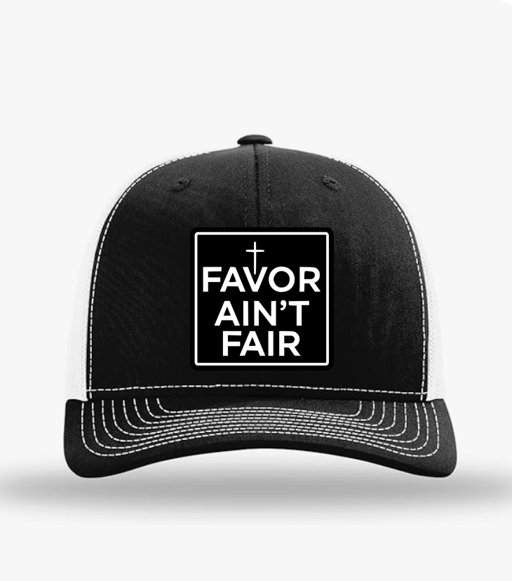 Favor Ain't Fair Trucker Hat