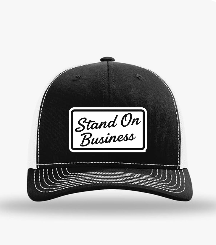Stand On Business Trucker Hat