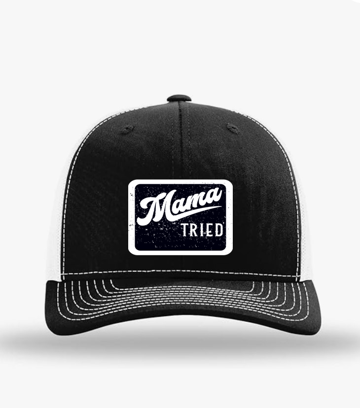 "Mama Tried Trucker Hat