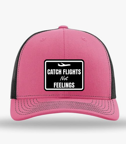 Catch Flights Not Feelings Trucker Hat | Travel Style Snapback