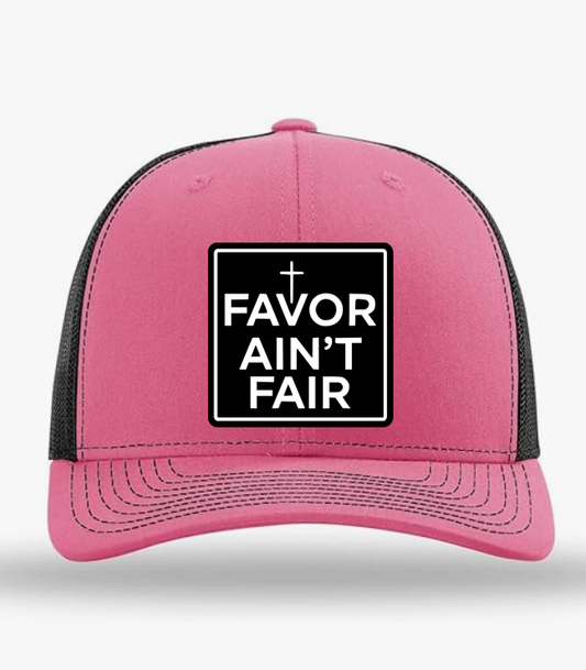 Favor Ain't Fair Trucker Hat