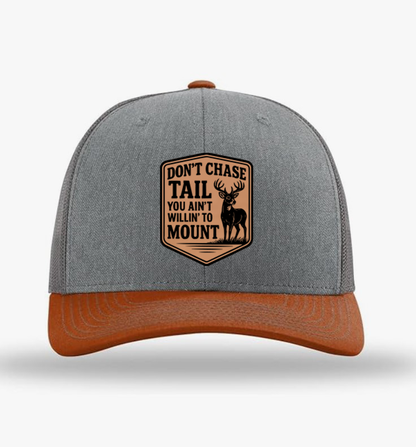 Don’t Chase Tail Trucker Hat – Funny Hunting Deer Hat