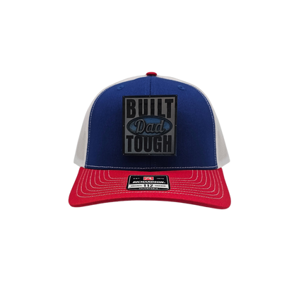 The Trucker Hat Richardson Trucker Hat Built Dad Tough