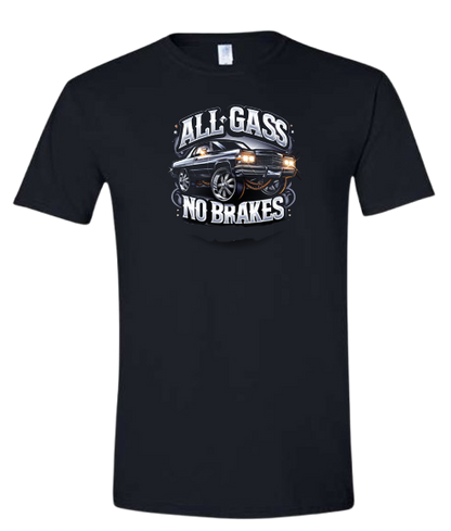 "All Gas No Brakes" T-Shirt